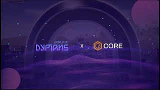 Gaming Just Got Better with World of Dypians | Core Chain Partnership | A Revolution in Gaming
