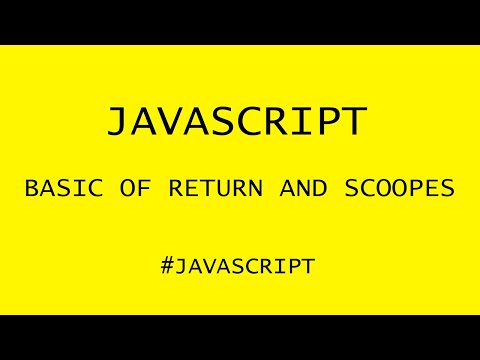 JAVASCRIPT   BASIC OF RETURN AND SCOOPES IN 5 MINUTES