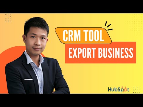 Best CRM Tool for Export Business 2025? HubSpot Tutorial Reveals All