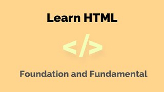 HTML Basics | Fundamentals of HTML | HTML Tutorial Series | Learn HTML