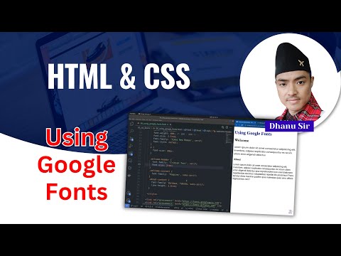 [2.6] Using Google Fonts - CSS Basics - HTML & CSS 101  - Dhanu Sir