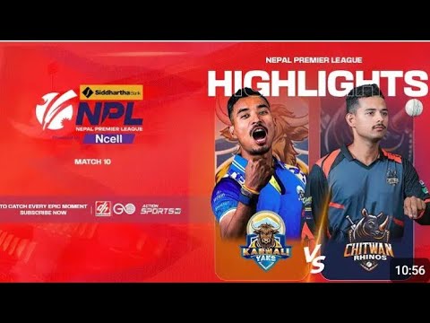 HI LIGHTS OF KARNALI YAKS VS CHITWAN RHAINOS || SIDDHARTHA BANK||NEPAL PREMIUM LEAGUE||CLIPS