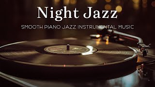 Tender Smooth March Night Jazz Piano on a Vintage Vinyl Record Player to Work, Relax and Sleep ...