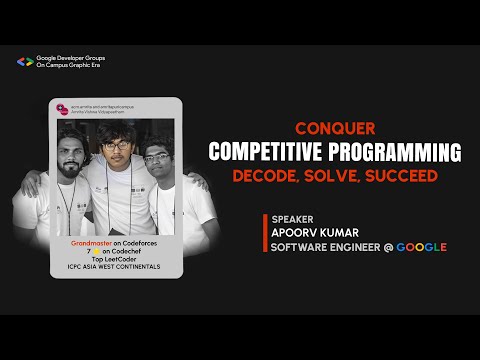 Competitive Programming Session | Apoorv Kumar | Grandmaster Codeforces | 7 Star Codechef | GDG GEU