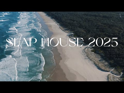 Top Music 2025 Playlist - Best Spotify Hits Songs Collection Album - The Best Of SLAP HOUSE REMIX