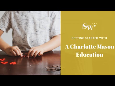 Getting Started With A Charlotte Mason Education