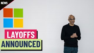 Why Microsoft announced more layoffs