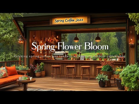 Relaxing Spring Coffee Jazz Music from an Outdoor Coffee Shop - Perfect for Spring Mornings