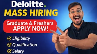 Deloitte Hiring Graduates Pan India | 2026 | Freshers Apply Now