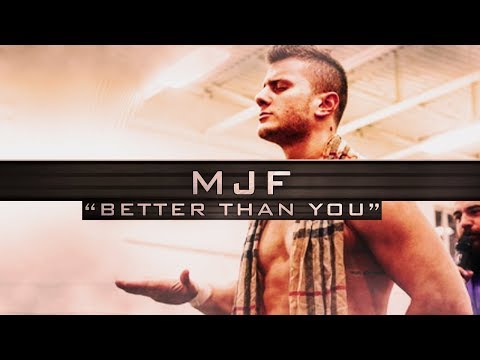 MJF "Better Than You" Music Video