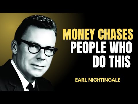 Think Like This and Watch Your Wealth Come Naturally | Earl Nightingale