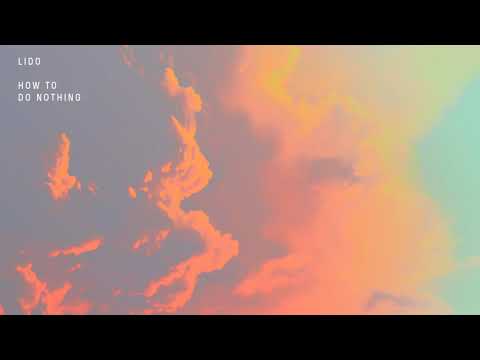 Lido - How to Do Nothing (Cover video)
