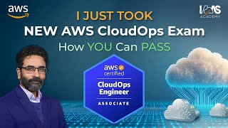 I JUST TOOK the NEW AWS CloudOps Engineer Exam (SOA-C03) - Here’s How You Can Pass!