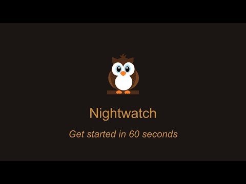 Get started in 60 seconds: Setup, installations and your first Nightwatch test in less than a minute