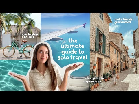 I solo traveled as a girl for more than 3 years. Here's what I learned