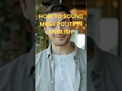 How to speak polite English naturally#shorts #english