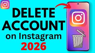 How to Delete Instagram Account - 2026