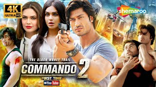Commando 2 Full Movie [4K] Vidyut Jammwal, Adah Sharma, Esha Gupta | BEST Action Blockbuster