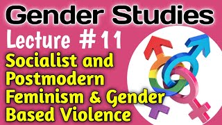 Gender Studies | Lecture #11 - Socialist and Postmodern Feminism & Gender Based Violence for CSS