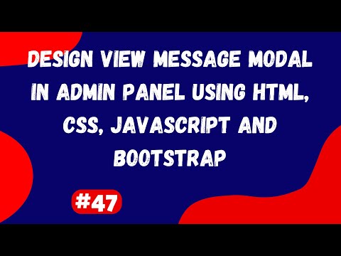 #47 | Design View Message Modal in Admin Panel Using HTML, CSS, JavaScript and Bootstrap