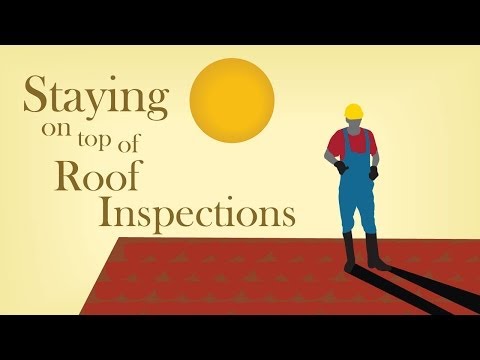 Staying on Top of Roof Inspections