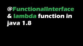 Relation Between @FunctionalInterface and lambda in java !