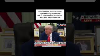 Trump on Biden’s cancer: “I don’t feel sorry for him”