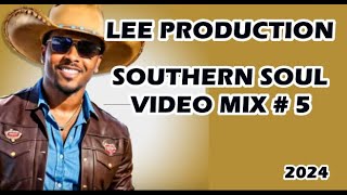 SOUTHERN SOUL BLUES VIDEO MIX 5