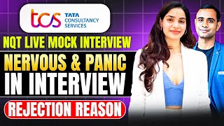 TCS NQT LIVE Mock Interview | Nervous & Panic During Interview | Rejection Reason In Interview