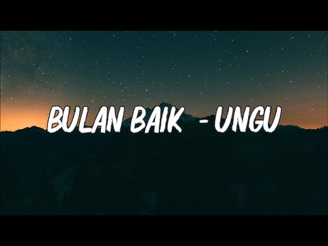 Bulan Baik - Ungu | Lirik video