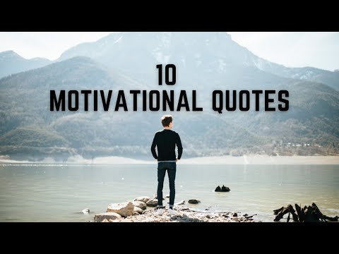 the most 10 basic and informative motivational quotes...