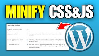 How To Minify CSS & JS in WordPress (Full Guide)