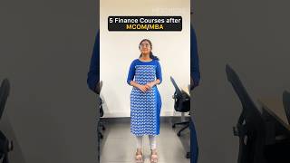 Top 5 Best Finance Courses After MCom/MBA