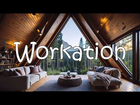 Workcation in the Woods 🌿 | Peaceful Lo-Fi to Clear Your Mind