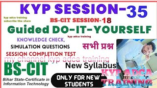 kyp adca training is live#session 35 BS-CIT 18 do it yourself#Do IT YOURSELF##session 35 BS