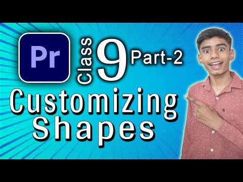 Adobe Premiere Pro Class-9 - Part-2 | Customizing Shapes |  @alakhmedia  ​