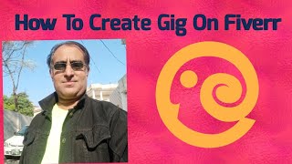 How to Create a Gig on Fiverr || Earn Money Online on Fiverr in Pakistan || فائیور پر پیسہ کمائیں