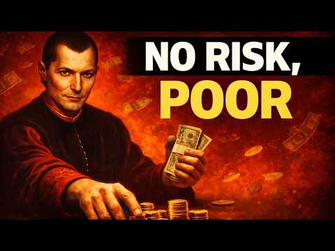 If You Never Risk Money, You Never Get Rich — Machiavelli