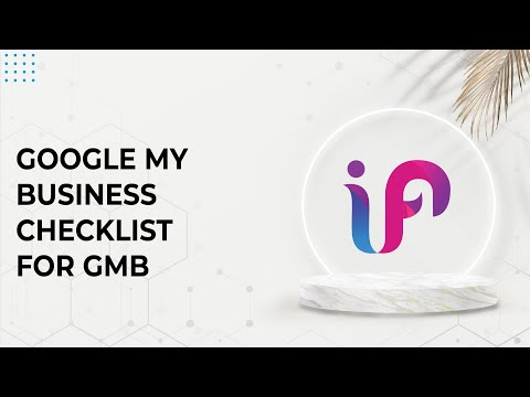 Google My Business Checklist for GMB | Ultimate Guide to a Google My Business