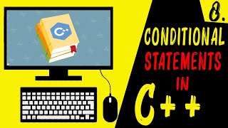 Conditional Statements in C++ | How to use if/else in C++ | C++ for beginners | Hindi