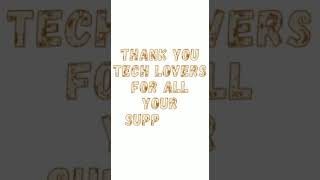 thank you Tech Lovers  for a wonderful 2021. #myyearonyoutube #techlovers#youtubeshorts #shortfired
