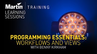 Martin Webinars | Programming Essentials: Workflows & Views w/ Benny Kirkham