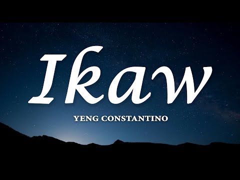 IKAW - Yeng Constantiono (lyrics)