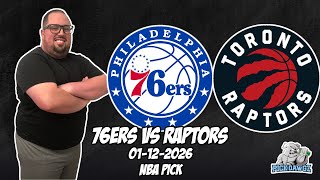 Philadelphia 76ers vs Toronto Raptors 1/12/26 NBA Free Picks & Prediction | NBA Betting Tips