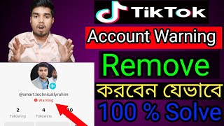 how to tiktok account warning remove 2024,tiktok account warning problem solve,টিকটক ওয়ার্নিং রিমুভ