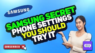 Samsung Secret Phone Settings You Should Try It 2025