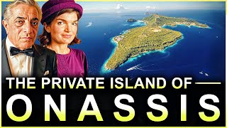 Inside The Onassis Family's Favorite Private Island: Skorpios