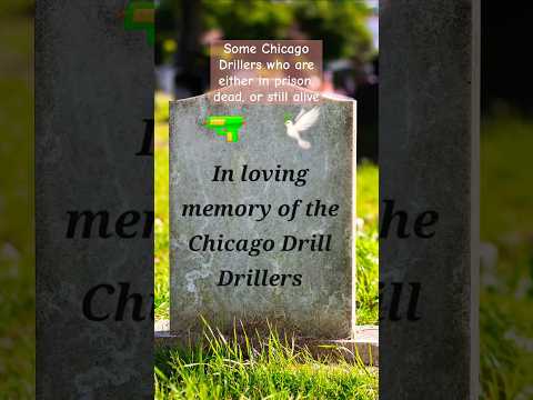 Chicago Drillers who are either 🕊🔐 or still alive (Also R.I.P to anyone dead drillers)