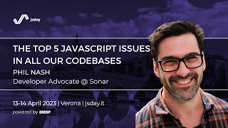 The top 5 JavaScript issues in all our codebases | Phil Nash | jsday 2023