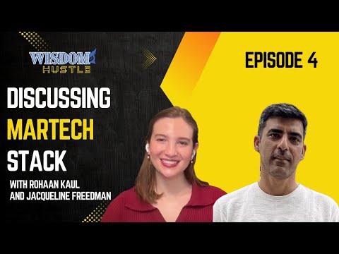 Ep. 4 Wisdom Over Hustle ft. Jacqueline Freedman | MarTech Stacks for Consumer Tech Companies